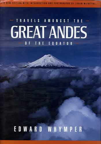 
Cotopaxi - Travels Amongst the Great Andes of the Equator book cover 
